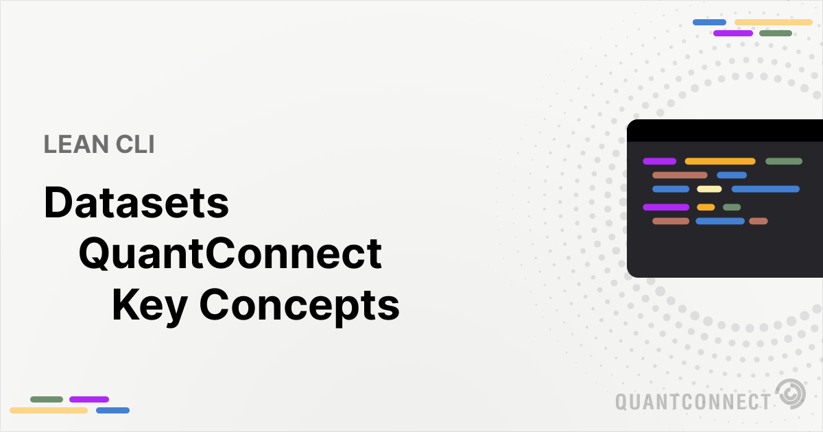 Key Concepts - QuantConnect.com