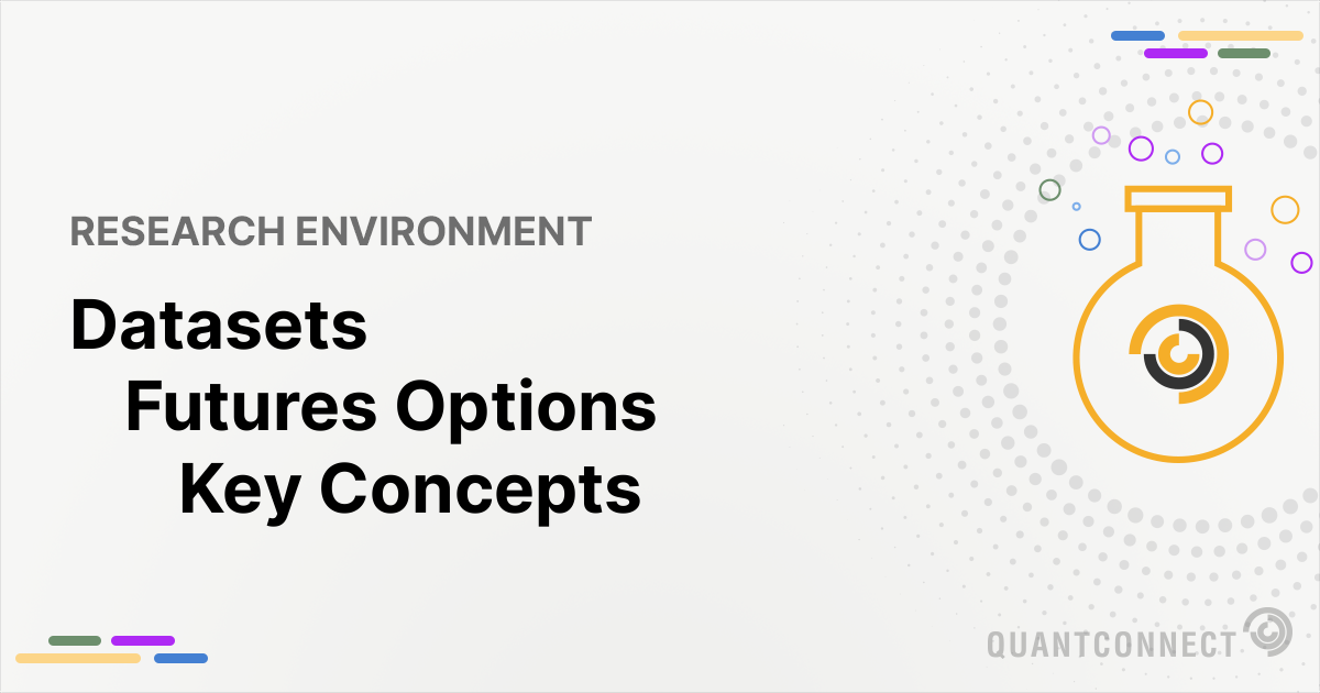 Key Concepts - QuantConnect.com