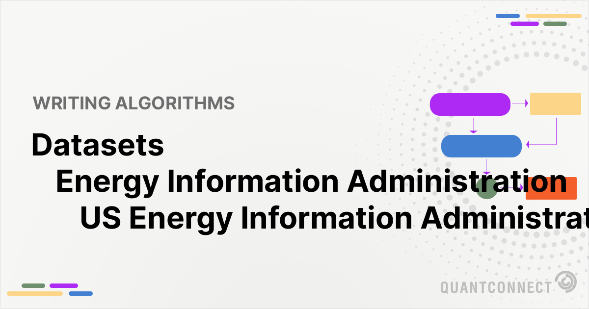 US Energy Information Administration (EIA) - QuantConnect.com
